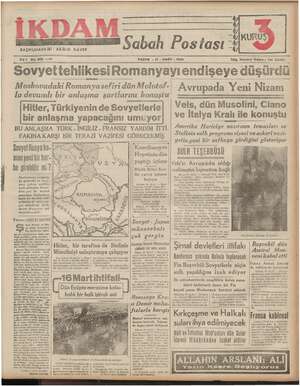    BAŞMUHARRERİ : ABİDİN DAVER Sabah Postası 1 -dy 7 ii KURUŞ Yıl1 No. 208 —212 Sovyettehlikesi Romanyayıendişeye düşürdü...