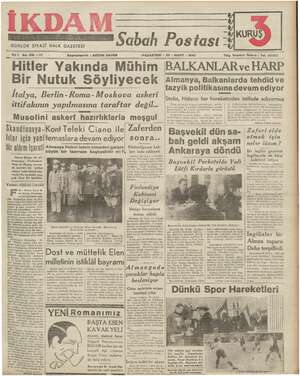  GUNLUK SİYASİ HALK GAZETESİ Sabah Postası 4 KURUŞ Yıl 1 No. 216 —212 Li Başmuharriri : ABİDİN DAVER .PAZARTESİ Hitler Yakında
