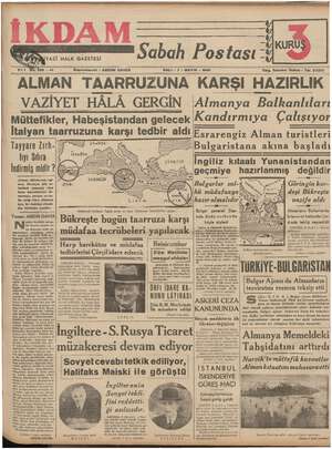  — Sabah Postası V —i — KURUŞ Başmuharriri : ABİDİN DAVER SALI - 7 - MAYIS - 1940 Telg. Istanbul Ikdam - Tel 23309 ALMAN...
