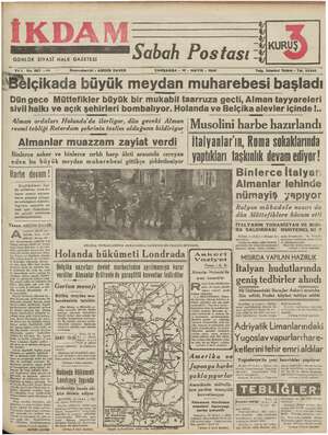    KURUŞ GUNLUK SİYASİ HALK GAZETESİ A Sabah Postası “ ÇARŞAMBA - 15 - MAYIS - 1940 — ——— Telg. İstanbul İkdam - Tel, 23300