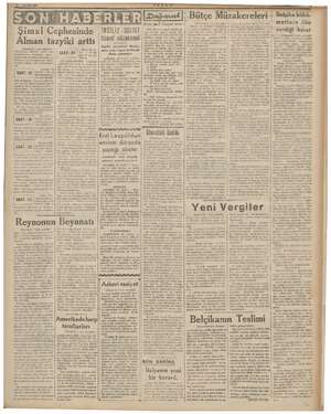  Şimal Cephesinde - SOVYET Alman tazyiki arttı (iri müzersi MENDE İngiliz gazeteleri Mosko- vaya giden heyet hakkında SAAT: 24