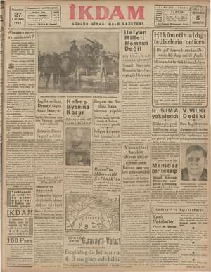    Pazartesi 2 nciKânun 1941 Başmaharriri: ABİDİN DAVER Telgraf: İKDAM İstanbul Almanya nere- ye saldıracak? artmış m rai...