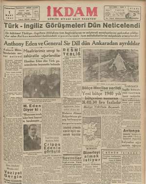  TELEFON: 23300 ABONE DİKKAT ADRES: MART 1941 GÜNLÜK SİYASİ HALK GAZETESİ em iza) Türk - ingiliz Görüşmeleri Dün Neticelendi |