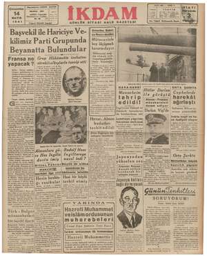    Çarşamba MAYIS 1941 Başmeharriri: ABİDİN DAVER Telgraf: İKDAM İstanbal Başvekil ile Hariciye Ve- kilimiz Parti Grupunda...