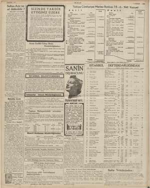    SAYFA — 45 İKDAM Sultan Aziz na- | SİZİNDE TAKDİR İ Türkiye Cümhuriyet Merkez Bankası 14 - 6 - — MAZIRAN. 1941 Vaziyeti sıl