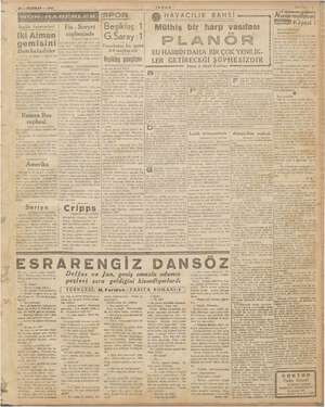  İngiliz tayyareleri iki Alman gemisini Bombaladılar Amerika Fin - Sovyet cephesinde b. yaştaral da) if 1 inek sa; G. 5-0...