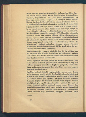   ihtiva eden bir sancağın iki üçyüz köy icabma göre ikişer, üçer- den seksen doksan timara ayrılır. Diğerlerinden de...