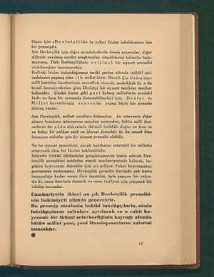  Onun için «Devletçilik» te yalnız bizim inkılâbımıza hâz bir prensiptir. İşte Devletçilik için diğer memleketlerde örnek...