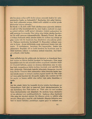   nün kucarına atılan milli devlet adamı arasında keskin bir anta- gönizmden başka ne bulunabilir? Bunlardan biri şahst...