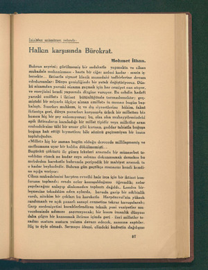   İnkılâbın anlaşılması yolunda : Halkın karşısında Bürokrat. MMehmet İlhan. Buhran seyrini; görülmemiş bir sadakatle yapmakta