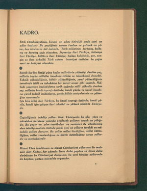  KADRO. Türk Cümhuriyetinin, birinci on yılını bitirdiği anda yeni on yıllar başlıyor. Bu geçtiğimiz zaman fasılası ve gelecek