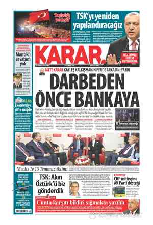  Cumhurbaşkanı, “Ordu- nun yeniden yapılanma- sı kısa bir süre içinde ta- mamlanacak, askere taze kan gelecek” dedi. TSK'yı