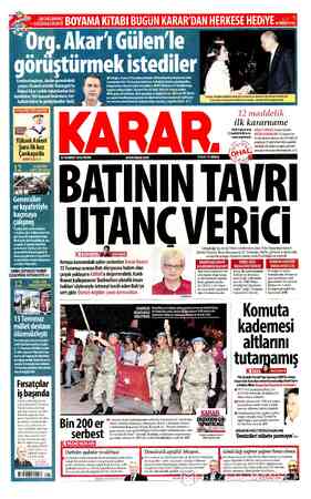  Org Akar'ı Gülen'le görüştürmek istediler D N 5 A Erdoğan, France 24 kanalına konuştu: 4i Genelkurmay Ba; Cumhurbaşkanı,...