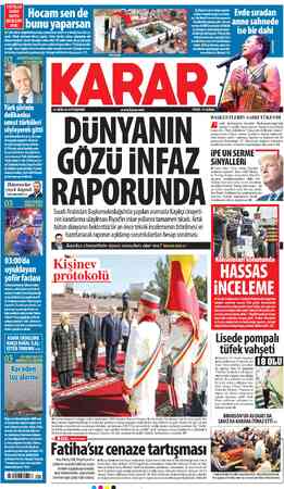  STOYİLLIK | 18 EKİM 2018 PERŞEMBE www.karar.com GOZİİ INFAZ RAPORUNDA Suudi Arabistan Başkonsolosluğu'nda yapılan aramada...