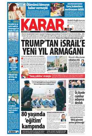  2 OCAK 2019 ÇARŞAMBA www.karar.com FİYATI: 75 KURUŞ Ülkesinin büyükelçiliğini Kudüs'e taşıyarak Ortadoğu'yu kaosa sürükleyen