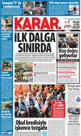  2A 5 B 7 lli 31 AĞUSTOS 2019 CUMARTESİ ILK DALGA Rusya destekli Şam güçlerinin devirdiği Soçi masasında korkulan oldu,...