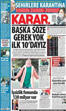  / | | Aralarında İstanbul ve Ankara gibi metropollerin de bulunduğu 31 şehir giriş çıkışlara kapatıldı. 65 yaş yasağına ek