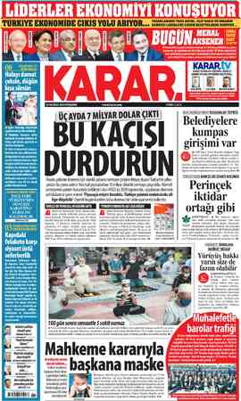  ) TÜRKİYE EKONOMİDE ÇIKIŞ YOLU ARIYOR... kivzcinmenLeRE cözüm RECETELERİNİ SoRuyaR... “ y ALİ BABACAN EMALKILIÇDAROĞLU...