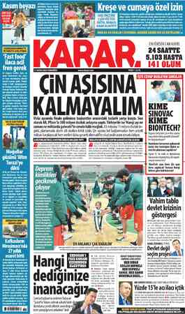  DÖRTİLDE ”4 MEVSİMİN İLKKARI — DÜŞTÜ DIN! || Çüi 9774 21 KASIM 2020 CUMARTESİ # KARAR. www.karar.com ÇIN AŞISINA FİYATI: 1.25
