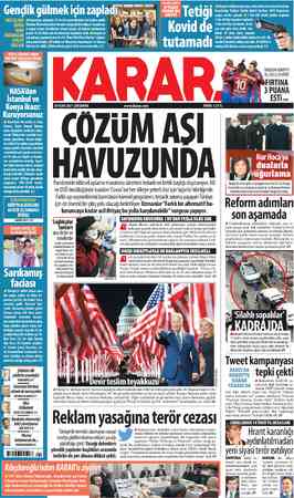  SİLAHLI ŞİDDET 5 YILDA YÜZDE 69 20 OCAK 2021 ÇARŞAMBA www.karar.com CÖZÜM AŞI HAVUZUNDA Pandemide kitlesel aşılama maratonu