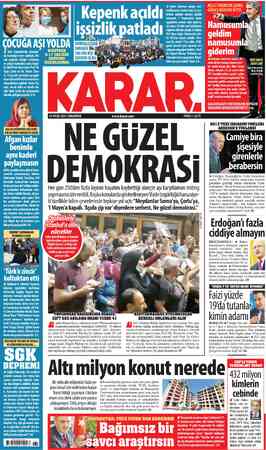  11 EYLÜL 2021 CUMARTESİ FİYATI: 1.25 TL NE GÜZEL DEMOKRASI Her gün 250'den fazla kişinin hayatını kaybettiği süreçte aşı...