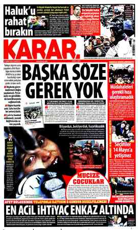  Haluk'u Pa g AKUT KURUCUSU DAHAÇOK. bi " e T En büyük felakette hayat kurtarmak ve <& ” 4 HAYAT KURTULABİLİRDİ' DEDİ ; B .