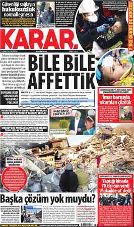  A Milli felaket 85 milyonun ortak acı- Deprem bölgelerinde her saat umutlar tüke- .. ği | ü — Wağma' iddiasıv- nirken mucize