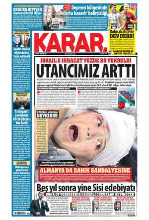  3 MART 2024 PAZAR www.karar.com FİYATI: 6TL İSRAİL'E İHRACAT YÜZDE 20 YÜKSELDİ UTANCIMIZ ARTTI Gazze'de vicdanları kanatan