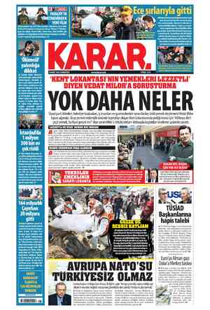  FİYATI 'LEZZETLİ VE UCUZ' DEMEK SUÇ İDDİASI ğ ; urme Vedat Milor, İstanbulluların önünde uzun kuyruklar oluşturduğu İB- B'ye