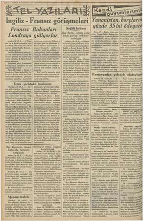  F p v “ «a 2 — KURUN 29 İkincikânun 1935 V ezik | e İİ iz ei im Fransız Bakanları Londraya gidiyorlar Londra, 28 (A.A.) —B.