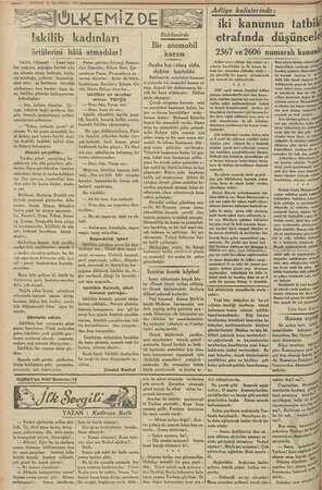  —— 6 — KURUN 29 İkincikânun 19 SÜLKEMİZDE Tskilib kadınları örtülerini hâlâ atmadılar ! İskilib, (Hususi) — Lapa iniz kar...