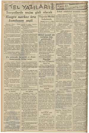  A z ee ge 2 — KURUN . 8 ŞUBAT 1935 Kongsre merkez icra komitasını seçti Moskova, 7 (A.A.) — Röyter muhabiri bildiriyor: Pan