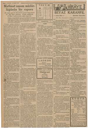    e— 8 — KURUN 30 MART 1935 Matbuat umum müdür- | lüğünün bir raporu Bu rapor gazete idarelerine geçen bayramdan bir gün önce