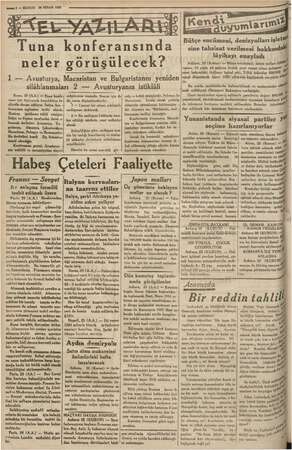  w öm İ - KURUN 26 NİSAN 1935 Tuna konferansında neler görüşülecek? 1 — Avusturya, Macaristan ve Bulgaristanın yeniden /»*»