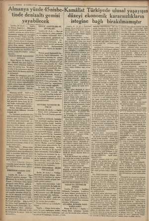     EZ -—— 8 — KURUN 21 HAZİRAN 1935 Almanya yüzde 45nisbe- Kali Türkiyede ulusal yaşayışın tinde denizaltı gemisi yayabilecek