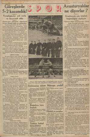    5 -— KURUN, 26 AĞUSTOS 1935 emr - Güreşlerde TI 5-2 kazandık! Karşılaşmalar çok zorlu ve heyecanlı oldu Avusturyalı...