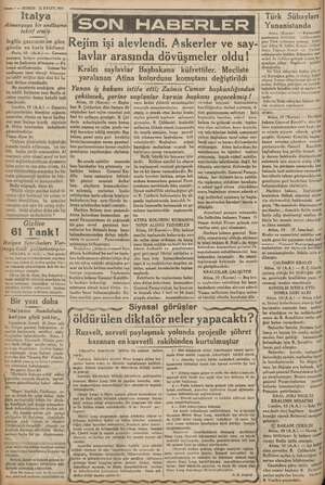    — 7 — KURUN 11 EYLOY 1935 Italya Almanyaya bir andlaşma! teklif etmiş | veni > İngiliz gazetelerine göre 4günün en bariz