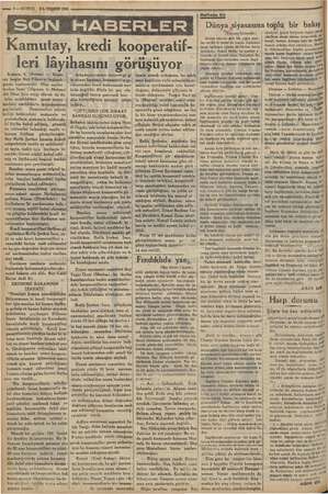    Kamutay, kredi kooperatif- leri lâyihasını görüşüyor nkara, 4, (Kurun) — cay bugün Bay Fikretin başkanlı - A ğında...