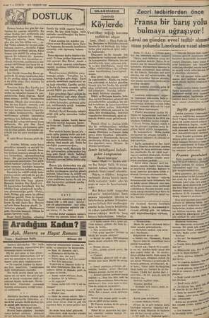  “ a 6 — KURUN 161. TEŞRİN 1935 il DosTLUK | karısındi an a! aliyi fakat bunun için makâl bir sebep bula - mayan bir ada; bir