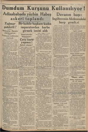    — TE AE AŞ MA pe e Dumdum Kurşunu Kullanılıyor ; Adisababada yüzbin Habeş askeri toplandı Yağmur şiddetli / İtalyanlar...