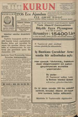    | İ 3 ABONE ŞARTLARI: YAZI VE YONETİM YERİ: Mürniekelntzlii e : w rae e istanbul, Ankara caddesi, (YAKTI yürdu) Yabancı...