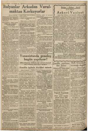  <a 7 — KURUN 3iIl. TEŞRİN 1935 İtalyanlar Arkadan Vurul- maktan Korkuyorlar (Üstyanı birincide) mışlardır. Bu bepta...