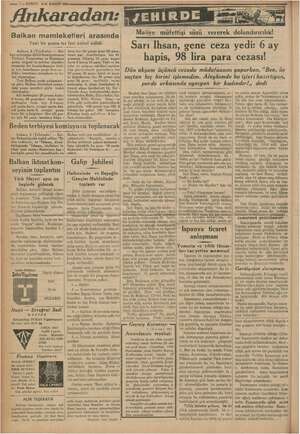  7 m eyi — KURUN 911. KANUN 1936 mn hükmi Ankaradan: Ankara, 8 (Telefonla) — Bal. ar anlaşması dal Rea unca Türkiye, Yunanisi