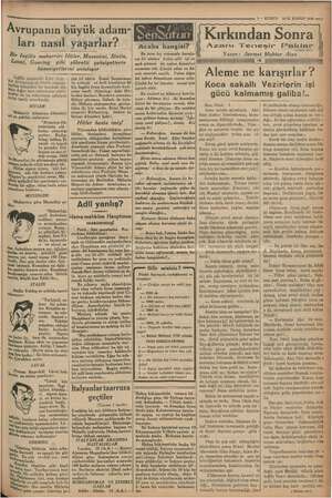       Avrupanın büyük adam- ları nasıl yaşarlar? Bir İngiliz muharriri Hitler, Mussolini, Stalin, val, Goering gibi şöhretli