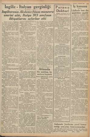    7 — KURUN 19 NİSAN 1936 KE Ae meye Li ” 3 “Ingiliz - Italyan gerginliği Insilterenin Akdeniz filosu manevra| emrini aldı,