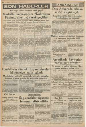  © —- 2—KURUN 3 MAYIS 1936 Bir Mayıs kele bayramı nasıl geçti? Madritte nümayişçiler “Kahrolsun . Faşizm,, diye bağırarak...
