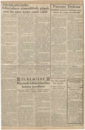    pF Sekize lük kadar gelen telgraflar: Adisababaya şümendüferle gitmek ni bir emre kadar yasak edildi 7— KURUN 10 MAYIS 1938