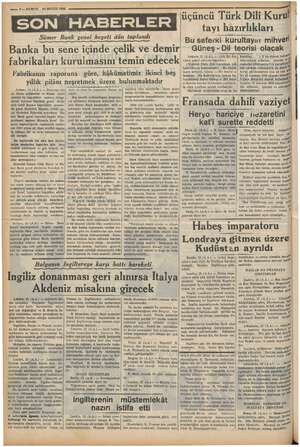  Sn 2 — KURUN © 24 MAYIS 1938 İ Sümer Bank Gil heyeti dün toplandı Banka bu sene içinde çelik ve demir fabrikaları kurulmasını