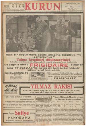    5 e si ei YAZI VE YÖNETİM YERİ: 8 aylık Saylık o Aylık Istanbul, a Hâlâ bir soğuk hava dolabı almakta tereddüt mü REY eE