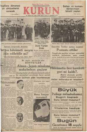  Ingiltere Almanya- ya şikâyetlerini soracak — İkinci Si — Türk gazetecileri Amiralle Yavuzun güverlesinde 20-3lincü Yıl e...